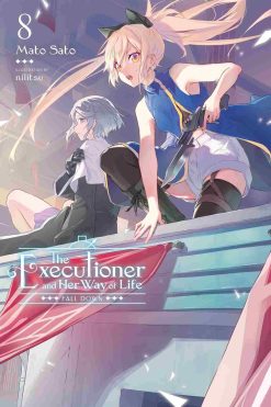 The Executioner and Her Way of Life (Novel) Vol. 08