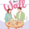 I Want to be a Wall Vol. 03