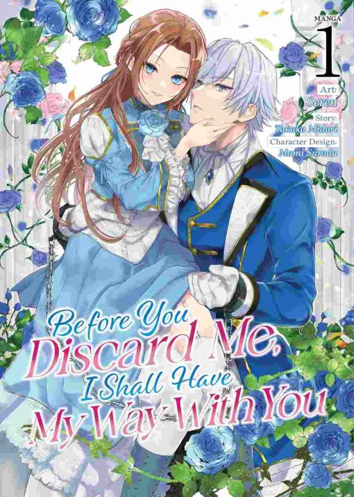 Before You Discard Me, I Shall Have My Way With You Vol. 01