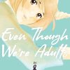 Even Though We're Adults Vol. 08