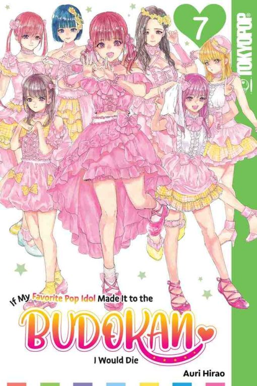 If My Favorite Pop Idol Made It to the Budokan, I Would Die Vol. 07