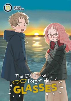 The Girl I Like Forgot Her Glasses Vol. 11