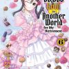 Saving 80,000 Gold in Another World for My Retirement (Novel) Vol. 06