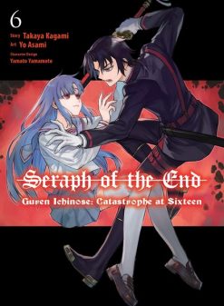 Seraph of the End: Guren Ichinose: Catastrophe at Sixteen Vol. 06