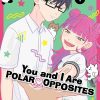 You and I Are Polar Opposites Vol. 01