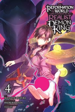 The Reformation of the World as Overseen by a Realist Demon King Vol. 04