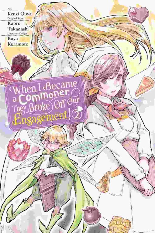 When I Became a Commoner, They Broke Off Our Engagement! Vol. 02