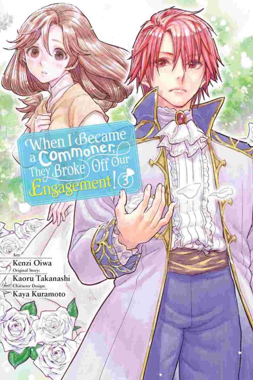 When I Became a Commoner, They Broke Off Our Engagement! Vol. 03