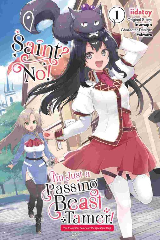 Saint? No! I'm Just a Passing Beast Tamer! Vol. 01