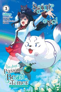 Saint? No! I'm Just a Passing Beast Tamer! Vol. 03