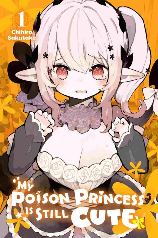 My Poison Princess is Still Cute Vol. 01