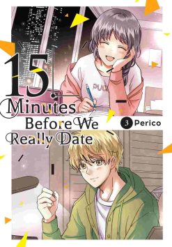 15 Minutes Before We Really Date Vol. 03