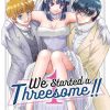 We Started a Threesome!! Vol. 01