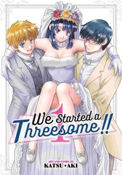 We Started a Threesome!! Vol. 01