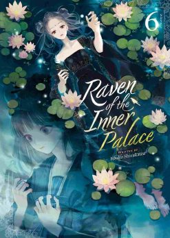 Raven of the Inner Palace (Novel) Vol. 06