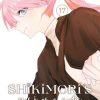 Shikimori's Not Just a Cutie Vol. 17