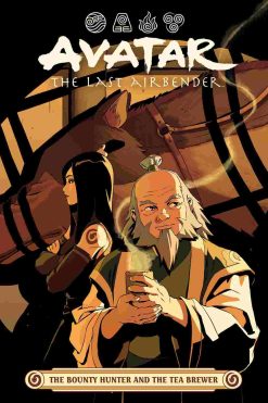 Avatar The Last Airbender The Bounty Hunter and the Tea Brewer