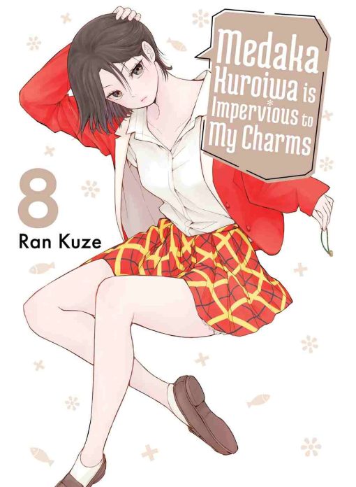 Medaka Kuroiwa is Impervious to My Charms Vol. 08