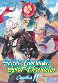 Seirei Gensouki: Spirit Chronicles Omnibus (Novel) Vol. 11