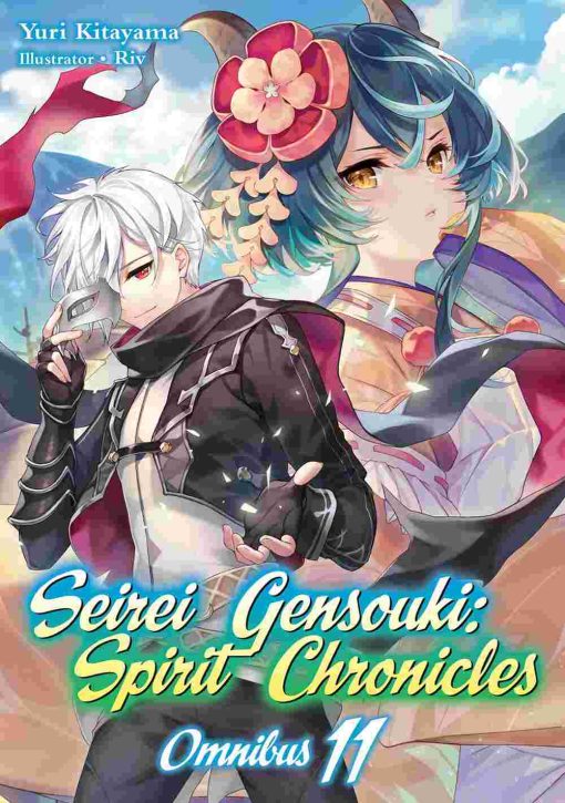 Seirei Gensouki: Spirit Chronicles Omnibus (Novel) Vol. 11