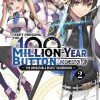 I Kept Pressing the 100-Million-Year Button and Came Out on Top (Novel) Vol. 02