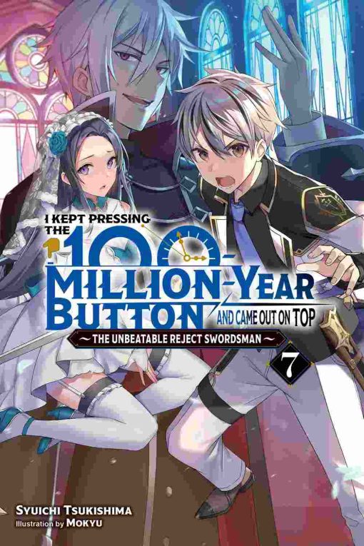 I Kept Pressing the 100-Million-Year Button and Came Out on Top (Novel) Vol. 07