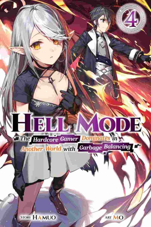 Hell Mode: The Hardcore Gamer Dominates in Another World with Garbage Balancing (Novel) Vol. 04