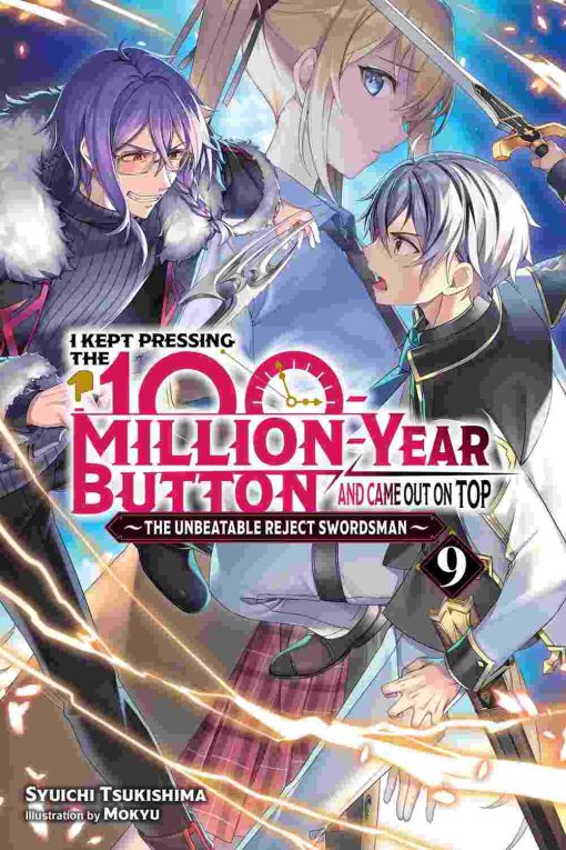 I Kept Pressing the 100-Million-Year Button and Came Out on Top (Novel) Vol. 09