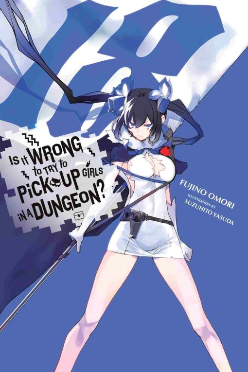 Is It Wrong to Try to Pick Up Girls in a Dungeon? (Novel) Vol. 18