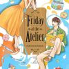 Friday at the Atelier Vol. 02