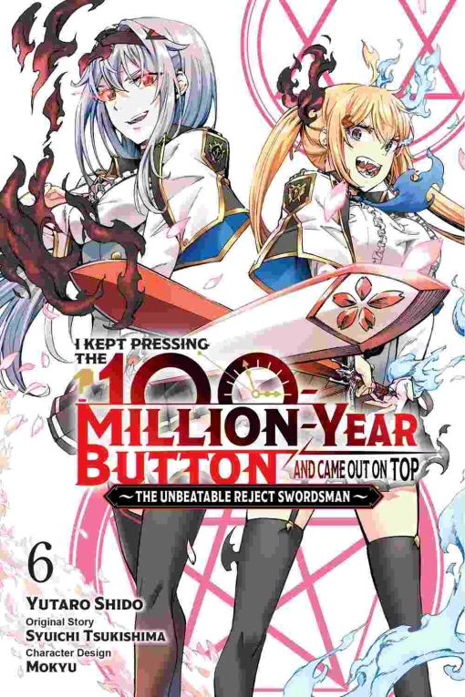 I Kept Pressing the 100-Million-Year Button and Came Out on Top Vol. 06