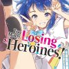 Too Many Losing Heroines! Vol. 01