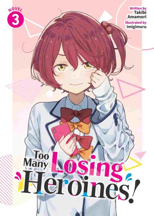 Too Many Losing Heroines! (Novel) Vol. 03