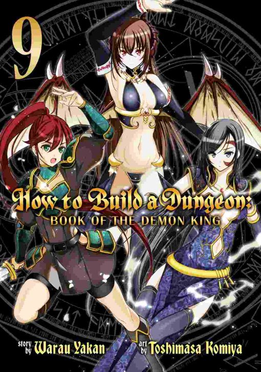 How to Build a Dungeon: Book of the Demon King Vol. 09