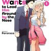 Kurokiya-san Wants to Lead Him Around by the Nose Vol. 01