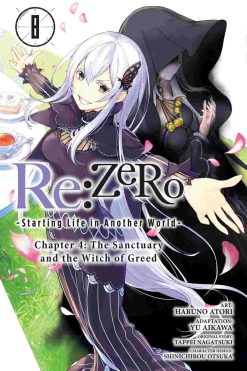 Re:ZERO Starting Life in Another World Chapter 4: The Sanctuary and the Witch of Greed Vol. 08