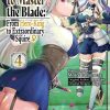 Reborn to Master the Blade: From Hero-King to Extraordinary Squire? Vol. 04