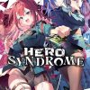 Hero Syndrome Vol. 02 (Novel)