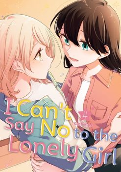 I Can't Say No to the Lonely Girl Vol. 04