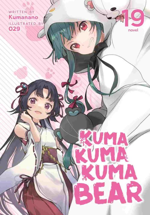 Kuma Kuma Kuma Bear (Novel) Vol. 19