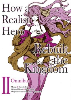 How a Realist Hero Rebuilt the Kingdom Omnibus Vol. 02