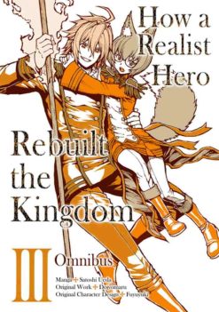 How a Realist Hero Rebuilt the Kingdom Omnibus Vol. 03