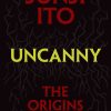 Uncanny: The Origins of Fear (Hardcover)