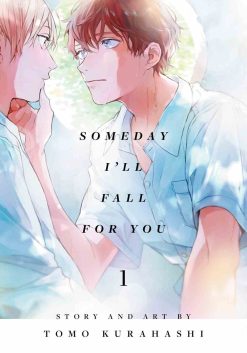 Someday I'll Fall for You Vol. 01