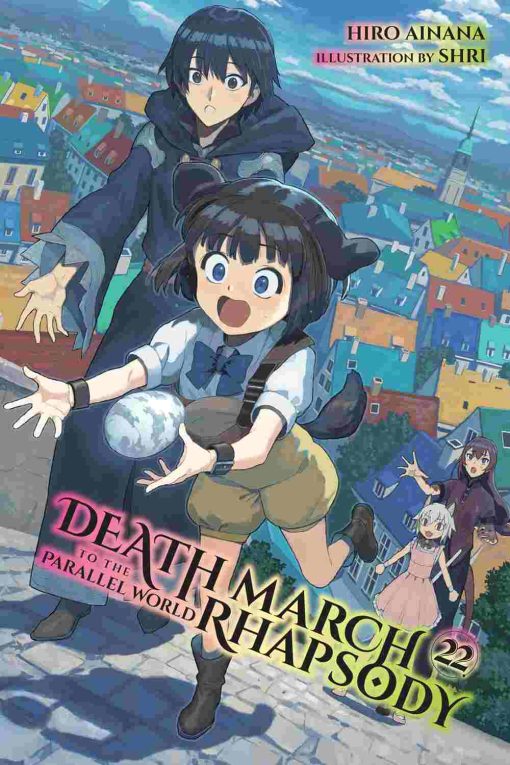 Death March to the Parallel World Rhapsody (Novel) Vol. 22