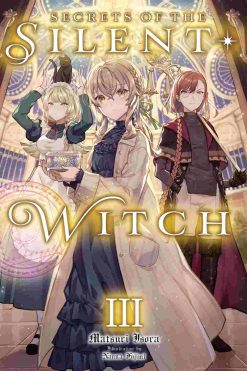 Secrets of the Silent Witch (Novel) Vol. 03