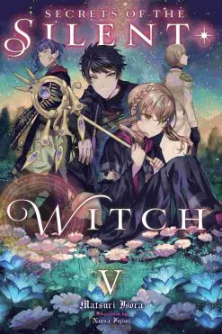 Secrets of the Silent Witch (Novel) Vol. 05