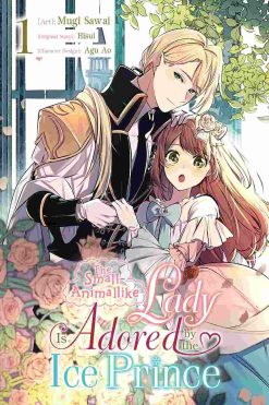 The Small-Animallike Lady Is Adored by the Ice Prince Vol. 01