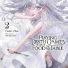 Playing Death Games to Put Food on the Table (Novel) Vol. 02