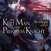 The Kept Man of the Princess Knight (Novel) Vol. 03